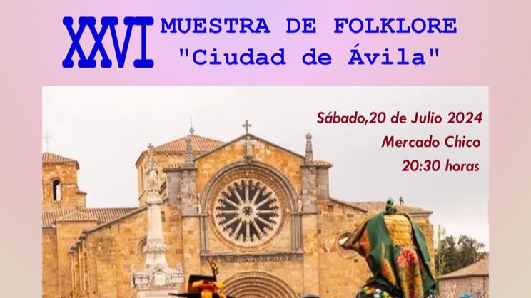 XXVI Muestra de Folklore Ciudad de Ávila